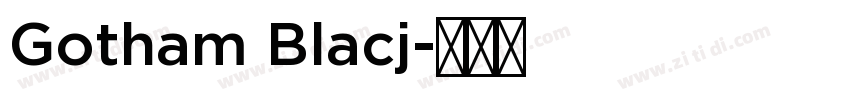 Gotham Blacj字体转换
